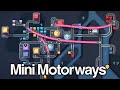 Mini Motorways - Drive Me Crazy