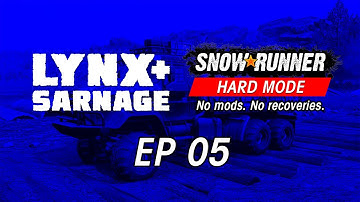 Lynx Streams - SnowRunner Hard Mode - Episode 005 - Cleaning up Smithville Dam (No Mods)