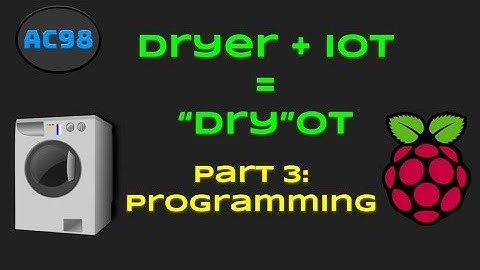 DryOT Project Part 3: Programming and Testing