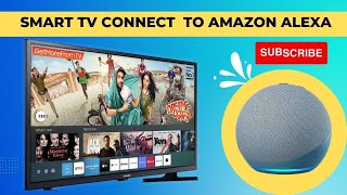 How to connect your Android Smart TV to Amazon Alexa