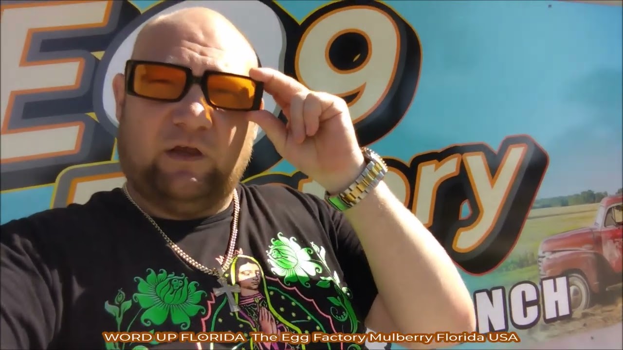 The Egg Factory - Mulberry Florida - WORD UP FLORIDA
