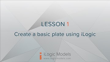 Lesson 1 - Create a basic plate using iLogic