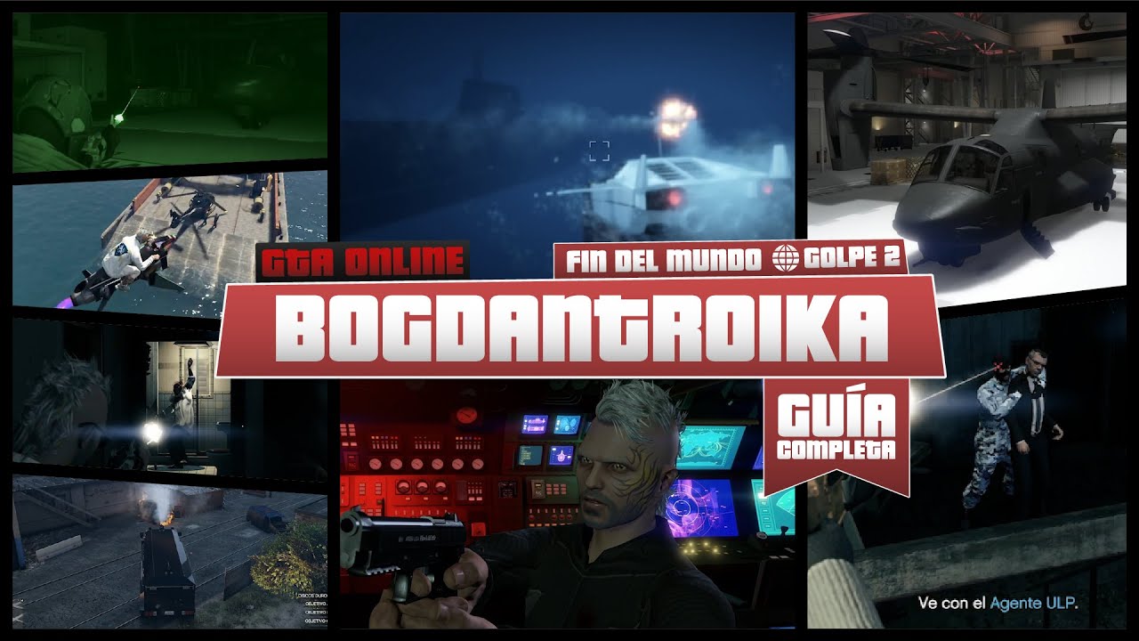 GTA Online | BOGDANTROIKA | Guía Completa - Ganancias / Preliminares / Preparaciones / Golpe