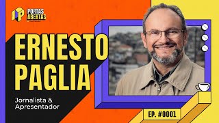 ERNESTO PAGLIA - PORTAS ABERTAS, COM CARLOS TRAMONTINA - #01 #PA