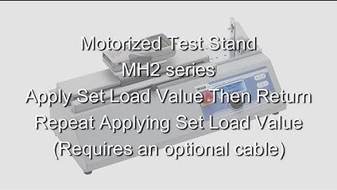 【Users Guide】MH2 Series Apply Set Load Value Then Return, Repeat Applying Set Load Value