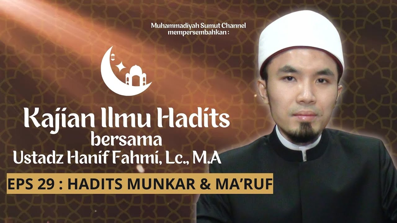 KIH 29 "Hadits Munkar & Ma'ruf"