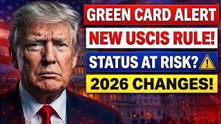 🚨 2026 Green Card Alert: New USCIS Changes Could Put Your Status at Risk