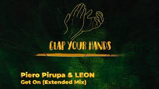 Piero Pirupa & LEON - Get On (Extended Mix) Resimi