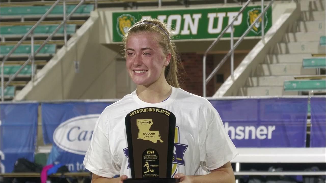 LHSAA 2024 D1 Girls Soccer State Championship Recap YouTube