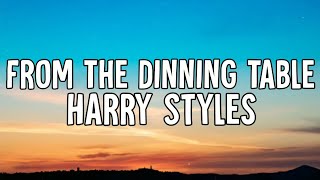 Harry Styles - From The Dining Table Lyrics Video