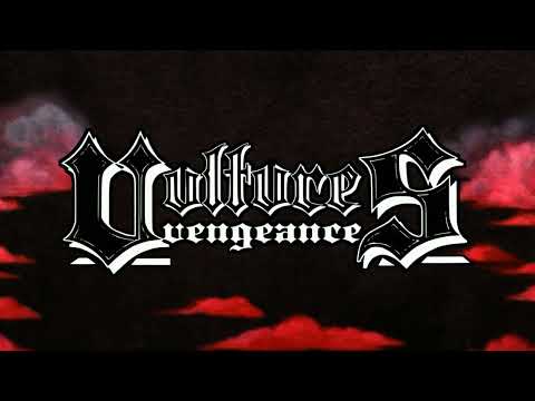 VULTURES VENGEANCE -