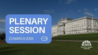 Plenary Session - Monday 23 March 2026