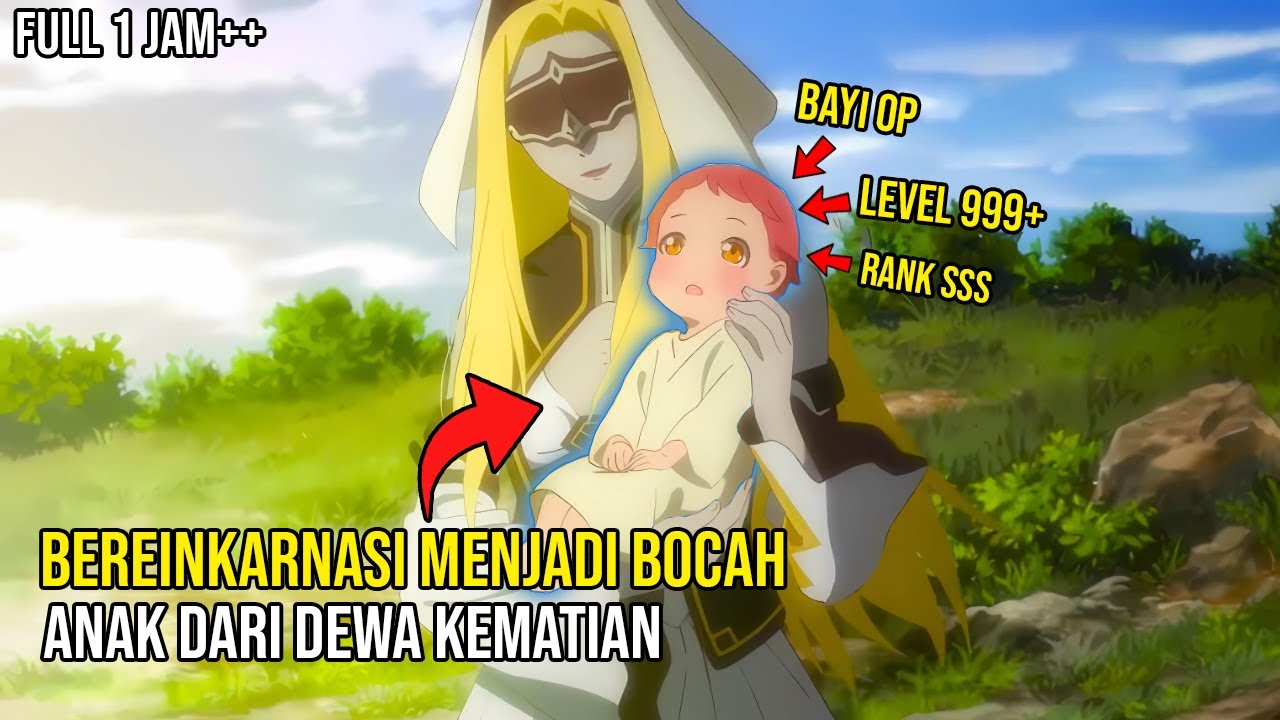 MANUSIA YANG BEREINKARNASI MENJADI SOSOK BOCAH OVERPOWER ANAK DARI DEWA KEMATIAN BERKEKUATAN 999++