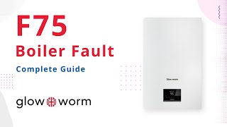 F75 Fault Code Glow-worm Boiler