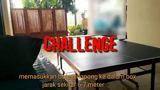 Challenge. Memasukkan bola pingpong dari jauh