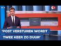 'Wil je sneller, betaal je meer' - Post volgende dag op de mat kost je vanaf juli bijna vier euro