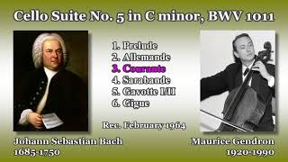 Bach: Cello Suite No. 5, Gendron (1964) バッハ 無伴奏チェロ組曲第5番 ジャンドロン