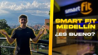 SMART FIT MEDELLÍN ¿ES BUENO?