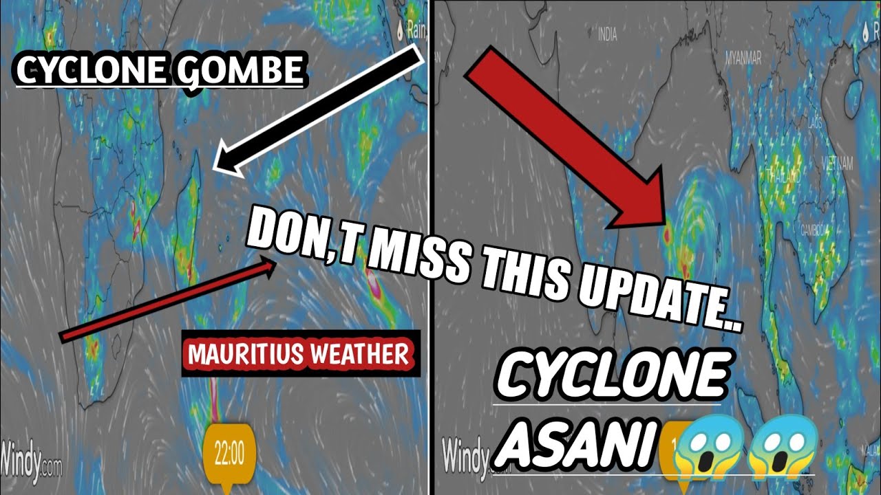 MAURITIUS WEATHER//CYCLONE GOMBE UPDATE//CYCLONE ASANI UPDATE//MUST WATCH !!