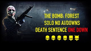 [PAYDAY 2] The Bomb: Forest DS/OD Solo No AI/Downs