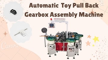 Toy Plastic Gearbox｜Automatic Toy 1.5mm Pull Back Gearbox Assembly Machine Manufacturer