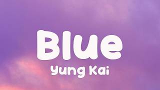 Yung Kai  Blue s