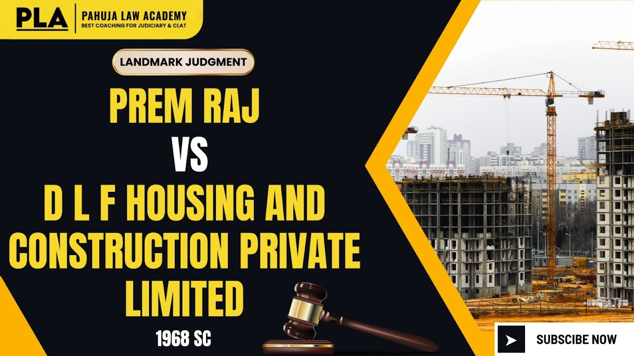 Prem R Pahuja Prem Raj Vs DLF Housing & Construction Private Limited 1968 SC#SRA l ...