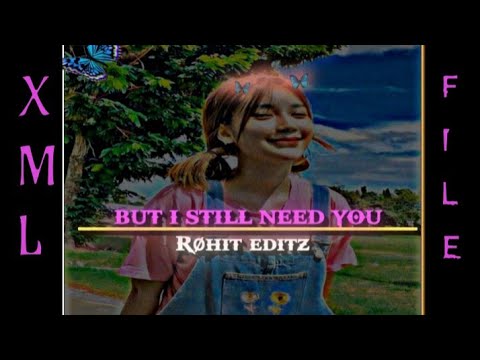 But I still need you to easy my load🌺 remix)New status 🥀💕(XML file 🔰🔰⤵️⤵️