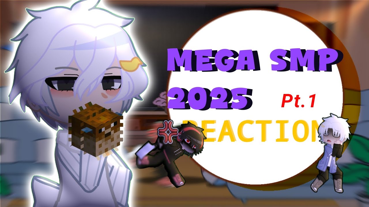Mega SMP 2025 react to || Gacha Club || By: Yuma