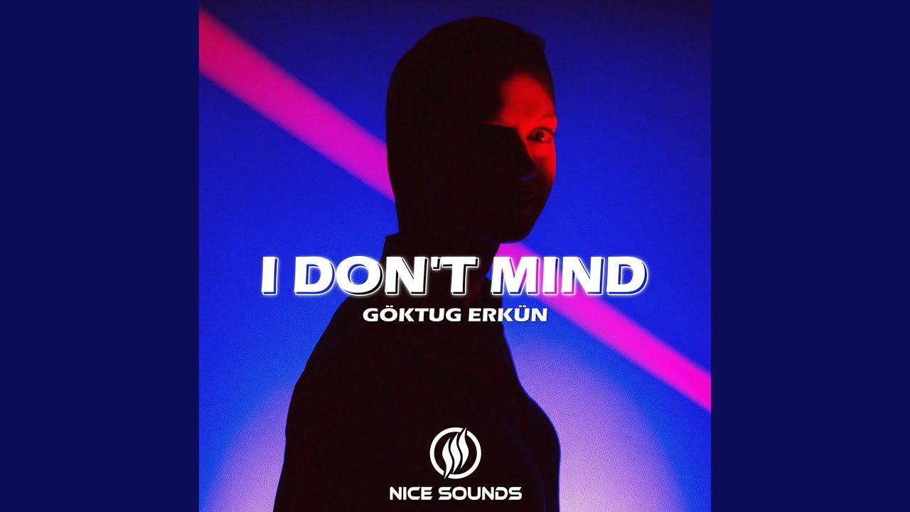 Watch I Don't Mind on YouTube Watch I Don't Mind on YouTube