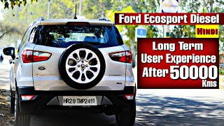 Ford Ecosport Long Term User Experience After 50K KMS in HINDI