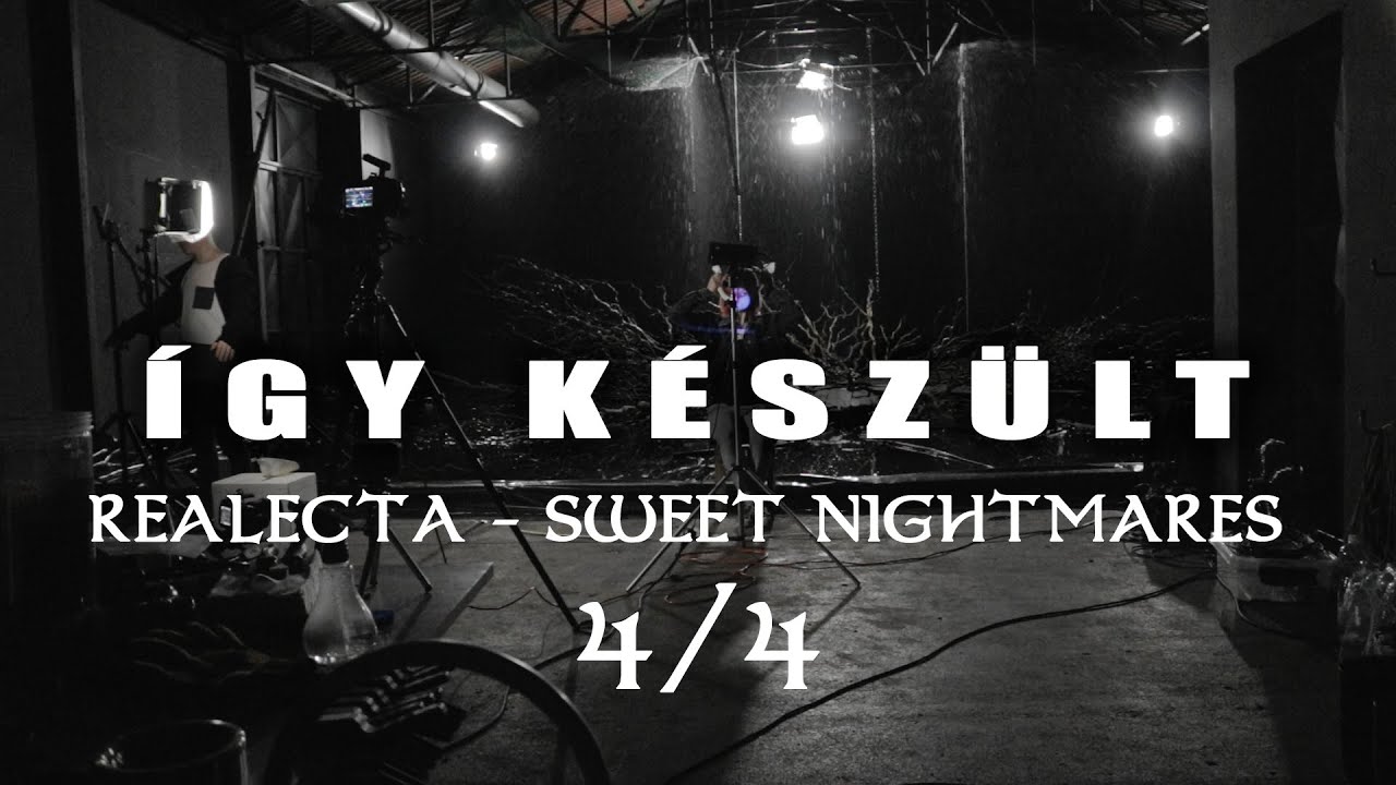 Így Készült 🎬 - [Realecta - Sweet Nightmares EP] 4️⃣ .rész