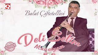 Deli Selim - Balat Çiftetellisi