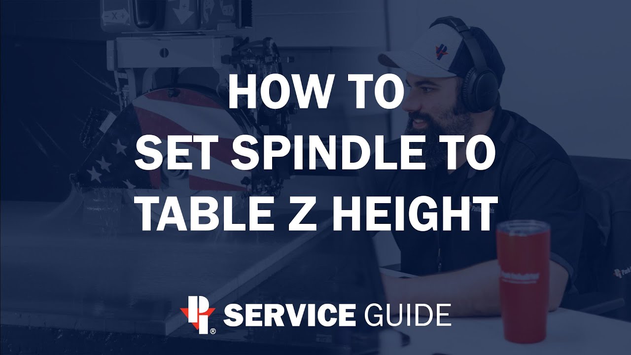 Spindle Height How To Set Spindle to Table Z Height | CNC Router Service - YouTube