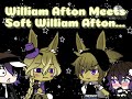 William Afton Meets a Soft Version Of Himself... [] Gacha Life [] FNaF