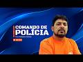 COMANDO DE POLÍCIA | 19.05.2026