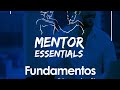 Sesión # 4. Programa Mentor Essentials. Grupo Oct.20