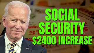 SOCIAL SECURITY $2400 INCREASE UPDATE! | SOCIAL SECURITY RETIREMENT, SSI, SSDI EXPANSION