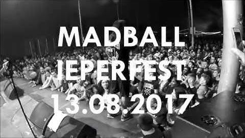 MADBALL @ IEPERFEST 2017 (full set)