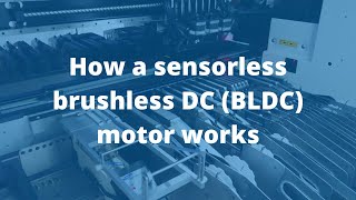 How a sensorless brushless DC (BLDC) motor works