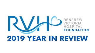 Renfrew Victoria Hospital Foundation 2019 Year In Review Content