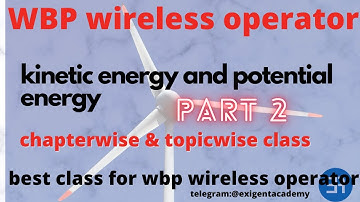 wbp wireless operator physics| work power and energy| কার্য ক্ষমতাএবং শক্তি ।|#exigent academy|