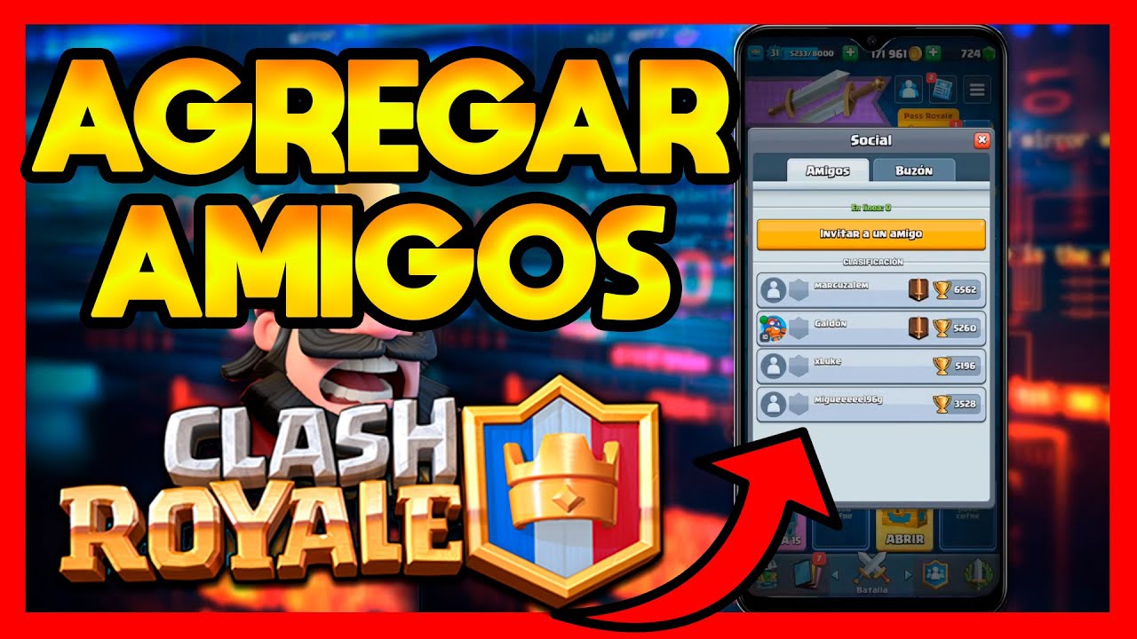 Cómo Añadir Amigos En Clash Royale