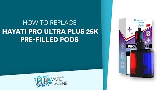 How to Change Pods - Hayati Pro Ultra+ 25k