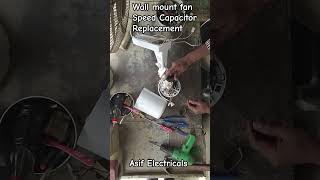 wall mount fan speed capacitor Replacement #vairal #service #lifeisbutadream #electrical