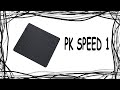 Even Better Than The Control 1? PK Speed 1 Review