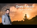 Deep focus music for study and work  by guru ji dr raj