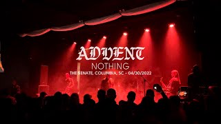 Advent - Nothing (Live at The Senate, Columbia, SC)