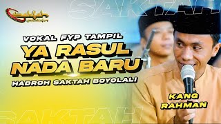 NEW! YA RASULALLAH NEW MELODY VERSION HADROH SAKTAH BOYOLALI DUET KANG ROZAQ & CAK OPUL