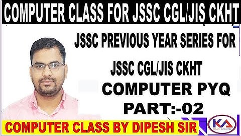 JSSC PREVIOUS YEAR COMPUTER QUESTIONS||JSSC CGL/JIS CKHT||PAID BATCH DEMO|| BY DIPESH SIR||CLASS 02